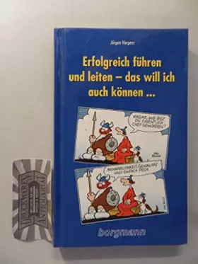Couverture du produit · Erfolgreich führen und leiten - das will ich auch können...: Ein systemisches un(d) systematisches Brevier
