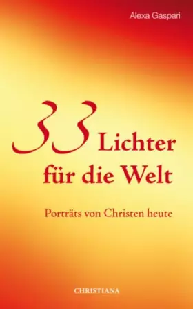 Couverture du produit · 33 Lichter für die Welt: Porträts von Christen heute
