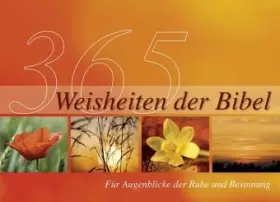 Couverture du produit · 365 Weisheiten der Bibel: Für Augenblicke der Ruhe und Besinnung: Für Augenblicke der Ruhe und Besinnung. Aufstellbuch