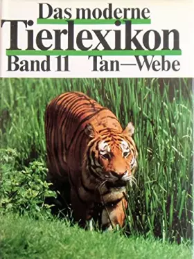 Couverture du produit · Das moderne Tierlexikon, Band 11: Tan-Web