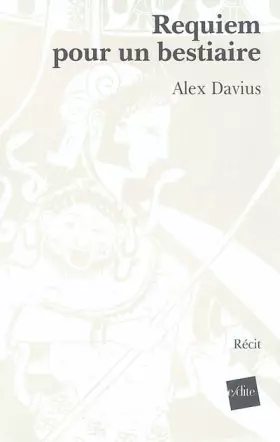 Couverture du produit · Requiem pour un bestiaire