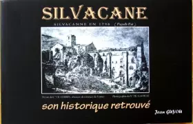 Couverture du produit · SILVACANE - Son historique retrouvé