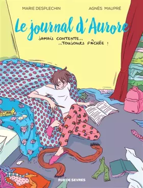 Couverture du produit · Le Journal d Aurore T1 BD Jamais Contente Toujours Fachee