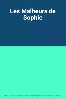 Couverture du produit · Les Malheurs de Sophie