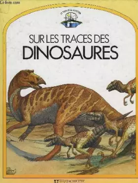 Couverture du produit · SUR LES TRACES DES DINOSAURES