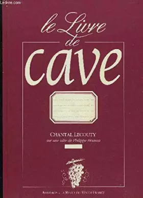Couverture du produit · LE LIVRE DE CAVE