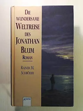 Couverture du produit · Die wundersame Weltreise des Jonathan Blum