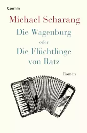 Couverture du produit · Die Wagenburg oder Die Flüchtlinge von Ratz: Roman