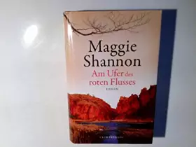 Couverture du produit · Am Ufer des roten Flusses : Roman.