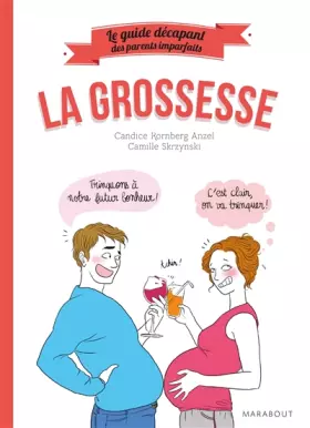 Couverture du produit · Le guide décapant des parents imparfaits - La Grossesse