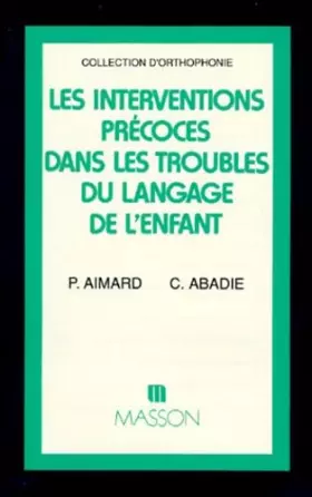 Couverture du produit · Les interventions précoces dans les troubles du langage de l'enfant