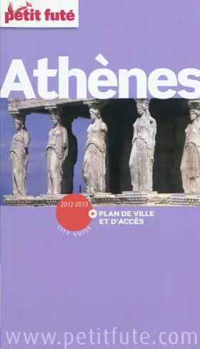 Couverture du produit · athenes 2012-2013 petit fute + plan