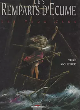 Couverture du produit · Les Remparts d'écume, tome 1 : Les Yeux clos