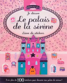 Couverture du produit · Je décore le palais de la sirène: Livre de stickers
