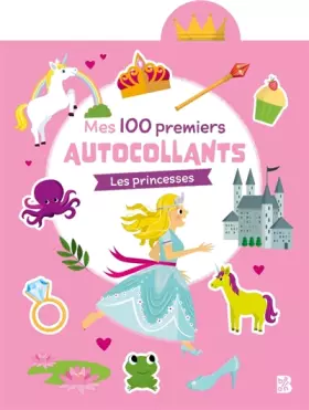 Couverture du produit · Mes 100 premiers autocollants Les princesses
