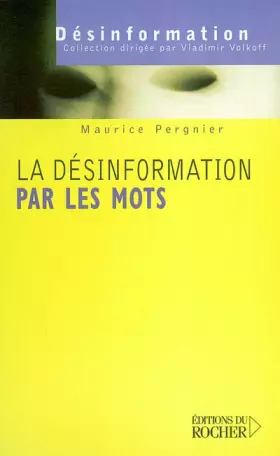 Couverture du produit · La désinformation par les mots : Les mots de la guerre, la guerre des mots