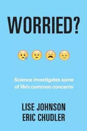 Couverture du produit · Worried?: Science investigates some of life's common concerns