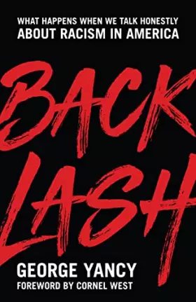 Couverture du produit · Backlash: What Happens When We Talk Honestly about Racism in America
