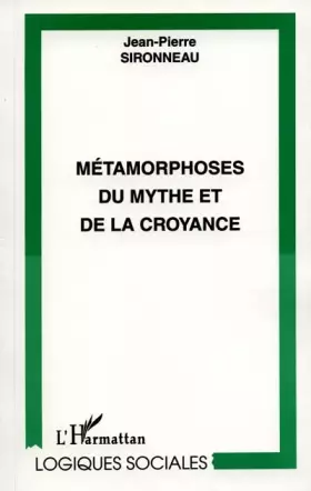 Couverture du produit · Métamorphoses du mythe et de la croyance