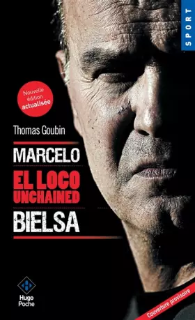 Couverture du produit · Marcelo Bielsa - El loco unchained