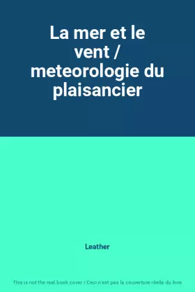 Couverture du produit · La mer et le vent / meteorologie du plaisancier