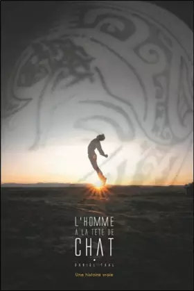 Couverture du produit · L'Homme à la tête de chat - Une histoire vraie - Version brochée