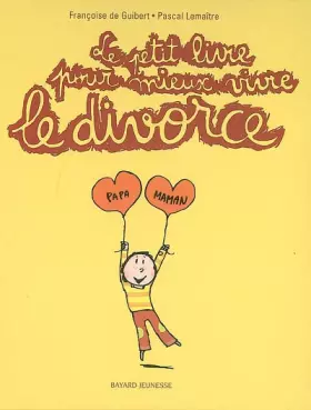 Couverture du produit · Le petit livre pour mieux vivre le divorce