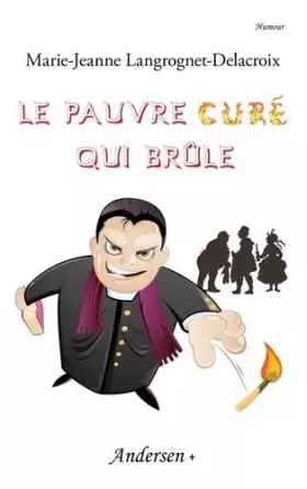 Couverture du produit · Le Pauvre Curé qui brûle