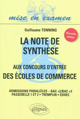 Couverture du produit · Note Synthese aux Concours d'Entrée des Ecoles de Commerce Admissions Paralleles Bac+2+3 (Ne)