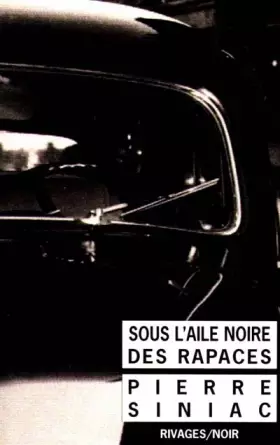 Couverture du produit · Sous l'aile noire des rapaces