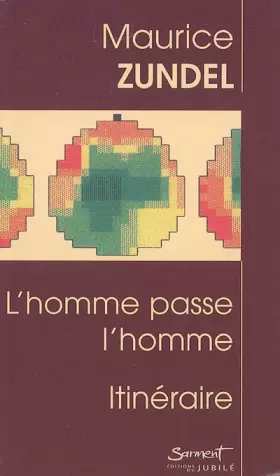 Couverture du produit · L'Homme passe l'homme : Suivi de Itinéraire