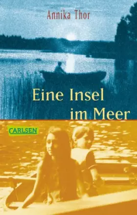 Couverture du produit · Eine Insel im Meer: Ausgezeichnet mit dem Deutschen Jugendliteraturpreis 1999 (Steffi und Nelli, Band 1)