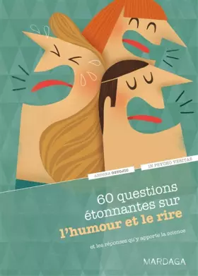 Couverture du produit · 60 questions étonnantes sur l'humour et le rire: Et les réponses qu'y apporte la science