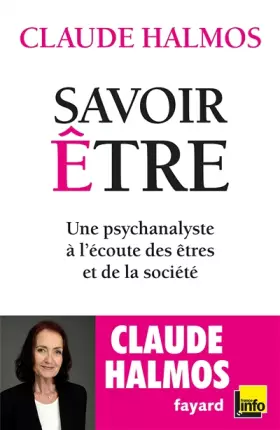 Couverture du produit · Savoir être: Une psychanalyste à l'écoute des êtres et de la société