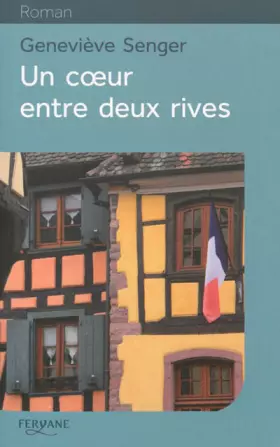 Couverture du produit · Un coeur entre deux rives