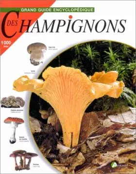 Couverture du produit · Le Grand Guide encyclopédique des champignons