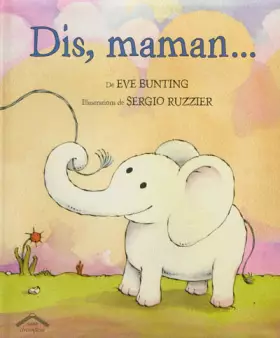 Couverture du produit · Dis, maman ...