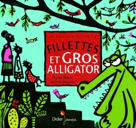 Couverture du produit · Fillettes et gros alligator