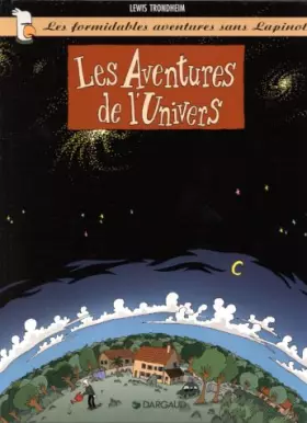 Couverture du produit · Les formidables aventures sans Lapinot, Tome 1 : Les Aventures de l'Univers