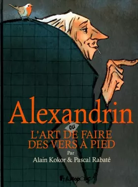 Couverture du produit · Alexandrin ou L’art de faire des vers à pied