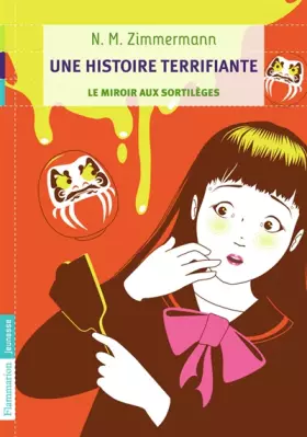 Couverture du produit · Une histoire terrifiante : Le miroir aux sortilèges