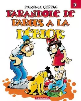 Couverture du produit · Les Déblok, tome 5 : Farandole de farces à la Déblok