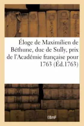 Couverture du produit · Éloge de Maximilien de Béthune, duc de Sully