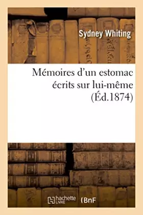 Couverture du produit · Mémoires d'un estomac écrits sur lui-même