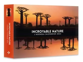 Couverture du produit · Agenda - Calendrier Incroyable Nature 2023