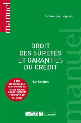 Couverture du produit · Droit des sûretés et garanties du crédit: À jour des ordonnances du 15 septembre 2021 portant réforme du droit des sûretés et d