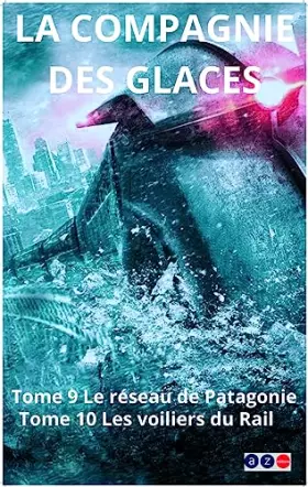 Couverture du produit · Le réseau de Patagonie  Les voiliers du rail