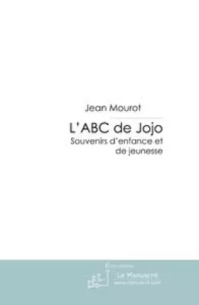 Couverture du produit · L'ABC de Jojo: Souvenirs D'enfance et de Jeunesse