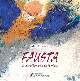 Couverture du produit · Fausta, la dernière née de la pluie