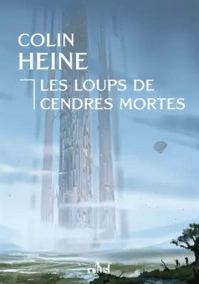 Couverture du produit · Les Loups de Cendres mortes